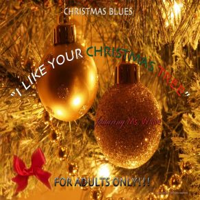 I Like Your Christmas Tree (Single) album cover