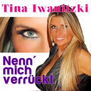 Nenn' Mich Verrückt (Single) album cover