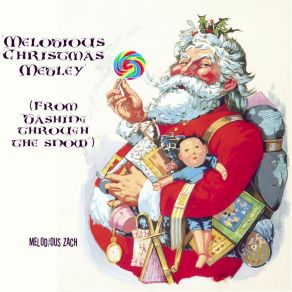 Melodious Christmas Medley (From " Dashing Through The Snow ") (Single) album cover