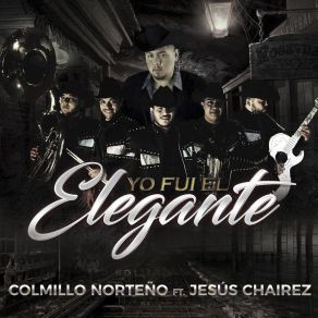Yo Fui El Elegante) (Single) album cover