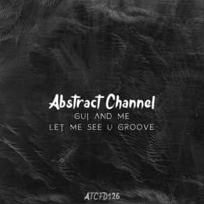 Let Me See U Groove (Single) album cover