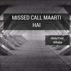 Missed Call Maarti Hai (Single) album cover