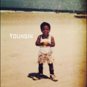 Youngin' (Single) album cover