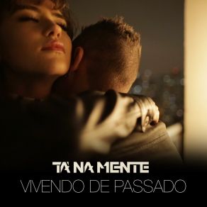 Vivendo De Passado (Single) album cover