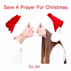 Save A Prayer For Christmas (Rap Edit) (Single) album cover