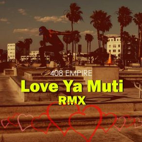 Love Ya Muti (RMX) (Single) album cover