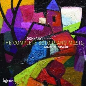 Dohnanyi - Complete Piano Music - Martin Roscoe album cover