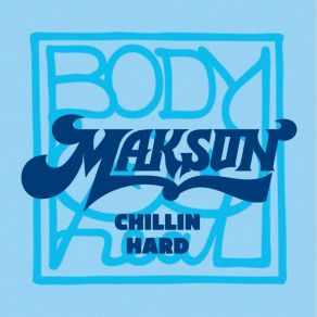 Chillin Hard (Single) album cover
