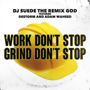 Work Don't Stop, Grind Don't Stop (Single) album cover