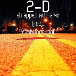 Strapped With A 40 (Single) album cover