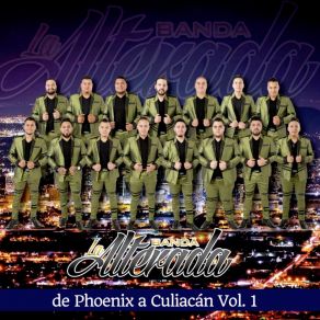 De Phoenix Hasta Culiacan, Vol. 1 album cover