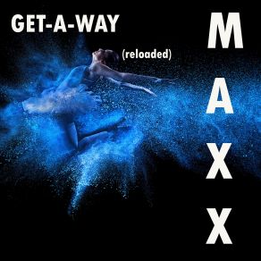 Get-A-Way (Reloaded) album cover