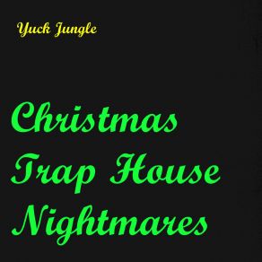 Christmas Trap House Nightmares album cover
