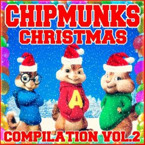 Christmas Compilation Vol. 2 (Chipmunks Remix) album cover