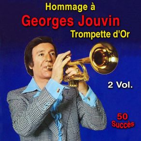 L'Homme À La Trompette D'or (Hommage À Georges Jouvin) (CD1) album cover
