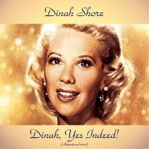 Dinah, Yes Indeed! (Remastered 2017) album cover