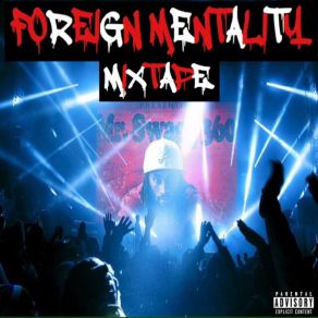 Foreign Mentality Mixtape album cover