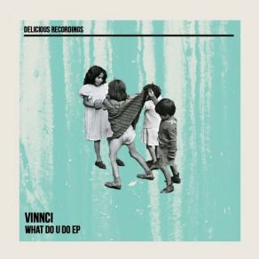 What Do U Do (Original Mix) album cover