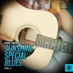 Blind Lemon Jefferson, Sunshine Special Blues, Vol. 2 album cover