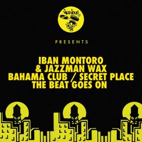 Bahama Club / Secret Place / The Beat Goes On album cover