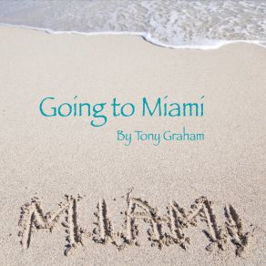 Going To Miami album cover