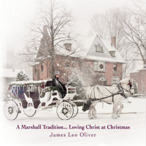 A Marshall Tradition... Loving Christ At Christmas album cover