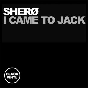 I Came To Jack album cover