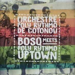 Bosq Meets Poly Rythmo Uptown album cover