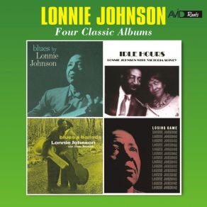 Four Classic Albums (Blues By Lonnie Johnson / Idle Hours / Blues And Ballads / Losing Game) (Remastered) album cover