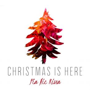 Christmas Is Here album cover