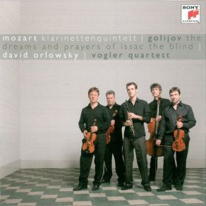Mozart: Klarinettenquintett, Golijov: The Dreams And Prayers Of Isaac The Blind album cover