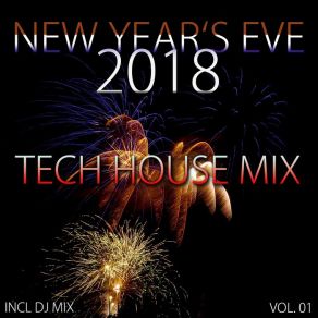 New Year’s Eve Tech House Mix Vol. 01 (Compiled And Mixed By Deep Dreamer) album cover