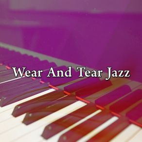 Wear And Tear Jazz album cover