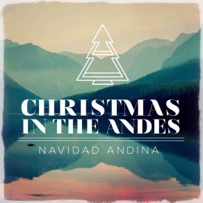 Christmas In The Andes (Navidad Andina) album cover