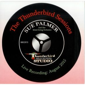 The Thunderbird Sessions (Live) album cover
