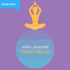 Yoga Cello (Relax Yourself) album cover