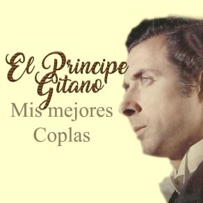 El Principe Gitano, Mis Mejores Coplas album cover