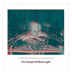 The Temple Of Black Light album cover