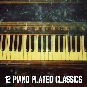 12 Piano Played Classics album cover