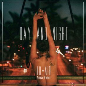 Day And Night (Amice Remix) (Single) album cover