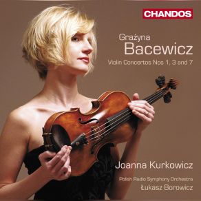 Grażyna Bacewicz: Violin Concertos Nos. 1, 3 & 7 album cover