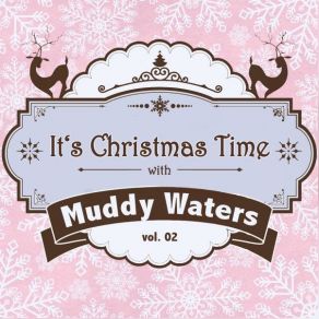 It's Christmas Time With Muddy Waters, Vol. 02 album cover