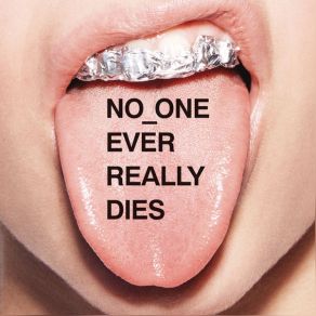 No One Ever Really Dies album cover