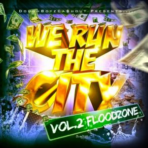 We Run The City, Vol. 2 Floodzone album cover