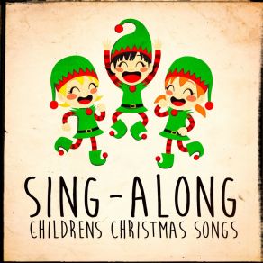 Sing-Along Children's Christmas Songs album cover