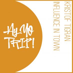 Influence In Town (Single) album cover