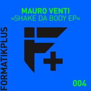 Shake Da Body EP (Maxi-Single) album cover