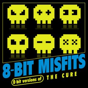 8-Bit Versions Of The Cure album cover
