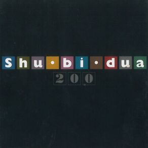 Shu-Bi-Dua 200 album cover