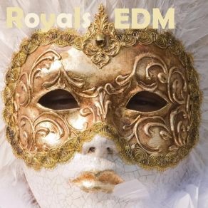Royals: Edm album cover